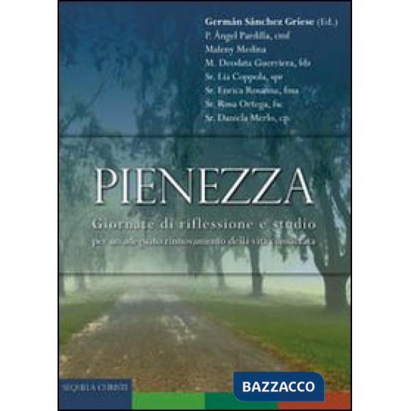 Pienezza. Giornate di riflessione e studio per un adeguato rinnovamento della vi