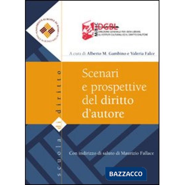 Scenari e prospettive del diritto d'autore