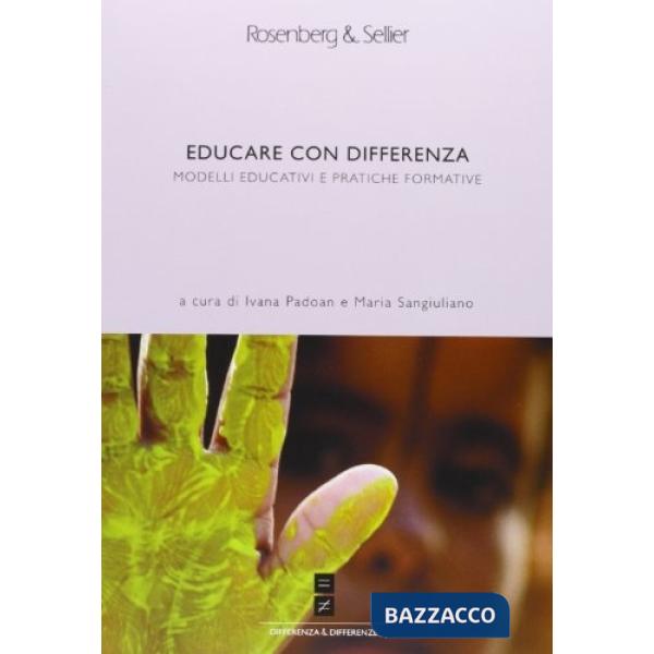 Educare con differenza. Modelli educativi e pratiche formative. Con CD-ROM