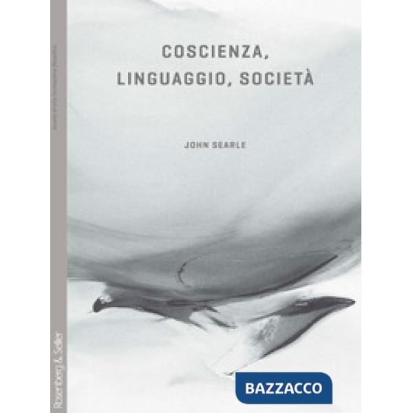 Coscienza, linguaggio, società