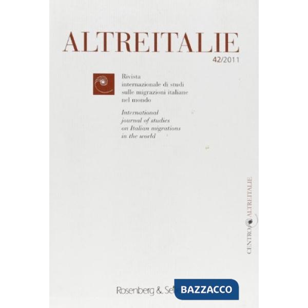 Altreitalie. Rivista internazionale di studi sulle popolazioni di origine italia