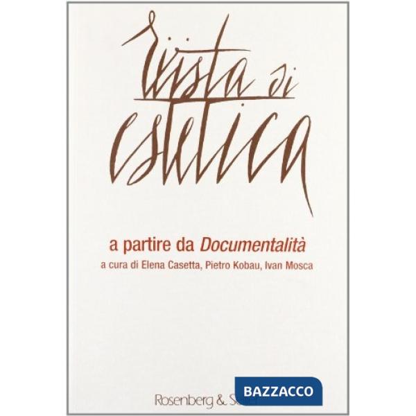 Rivista di estetica (2012). Vol. 50: A partire da documentalità