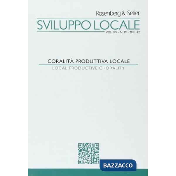 Sviluppo locale. Vol. 39: Coralità produttiva locale