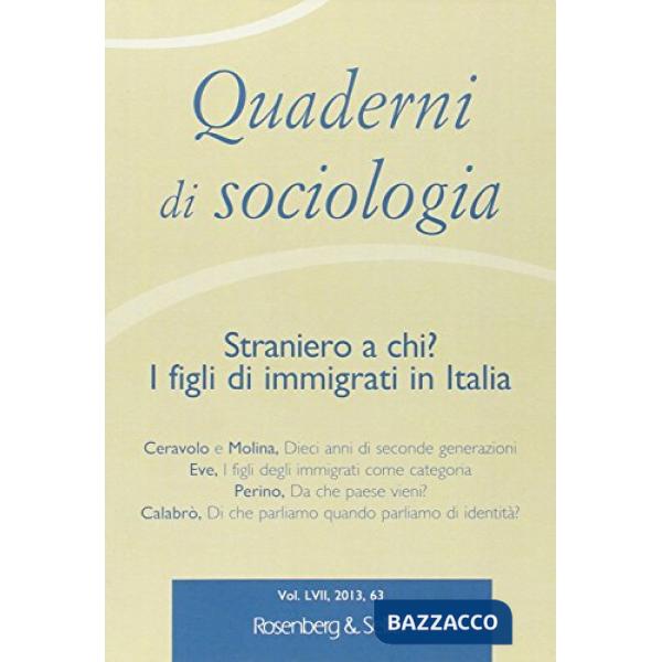 Quaderni di sociologia. Vol. 63: Straniero a chi? I figli di immigrati in Italia