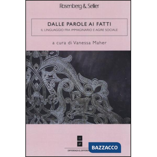 Dalle parole ai fatti. Il linguaggio fra immaginario e agire sociale