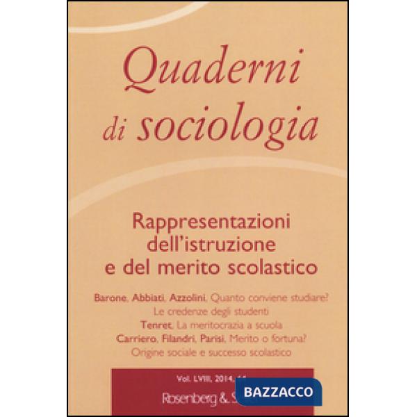 Quaderni di sociologia. Vol. 64: Rappresentazioni dell'istruzione e del merito scolastico