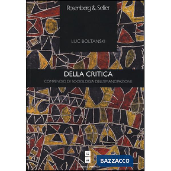 Della critica. Compendio di sociologia dell'emancipazione