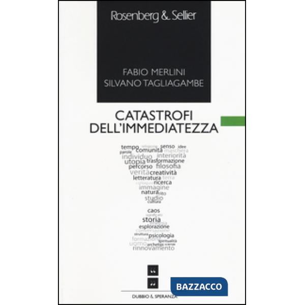 Catastrofi dell'immediatezza