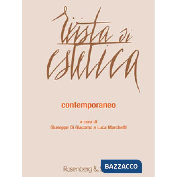 Rivista di estetica (2016). Vol. 61: Contemporaneo. Arti visive, musica, architettura