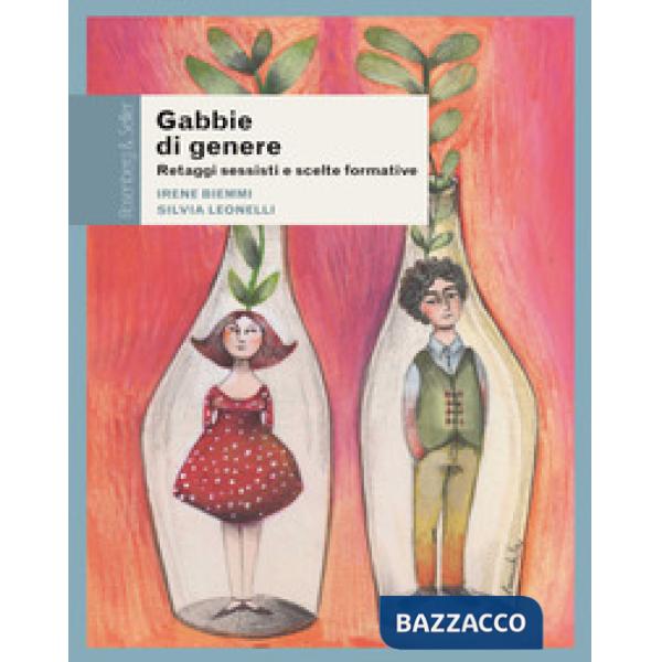 Gabbie di genere. Retaggi sessisti e scelte formative