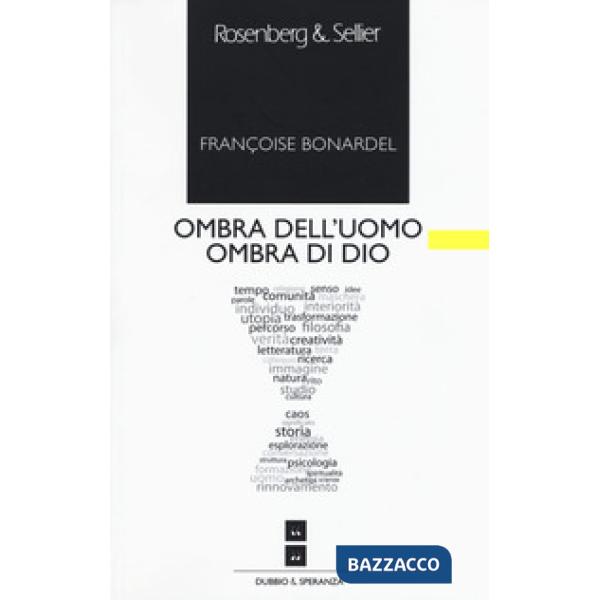 Ombra dell'uomo ombra di Dio