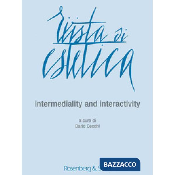 Rivista di estetica (2016). Vol. 63: Intermediality and interactivity