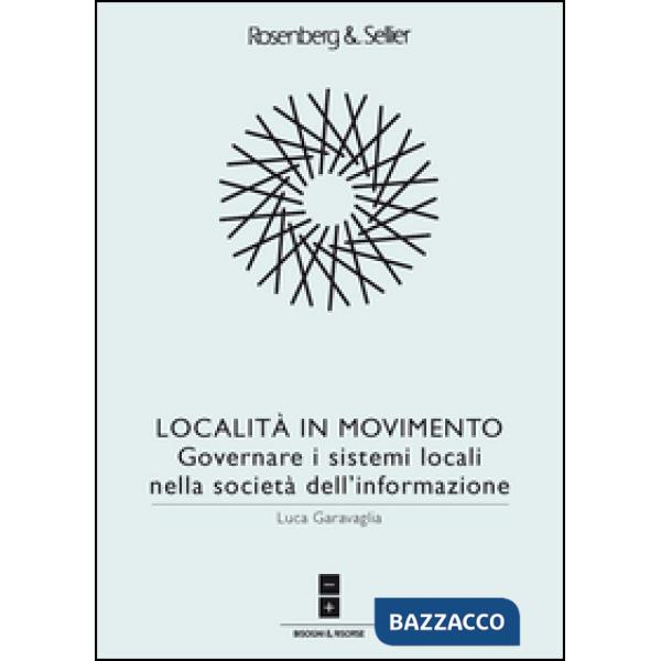 Località in movimento. Governare i sistemi locali nella società dell'informazione