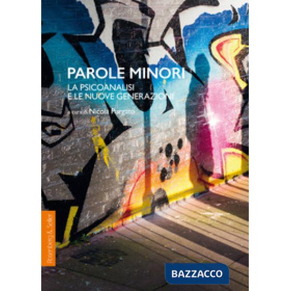 Parole minori. La psicoanalisi e le nuove generazioni