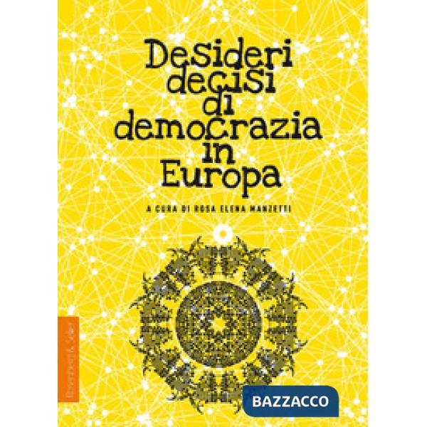 Desideri decisi di democrazia in Europa