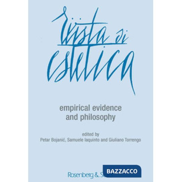 Rivista di estetica (2018). Vol. 69: Empirical evidence and philosophy