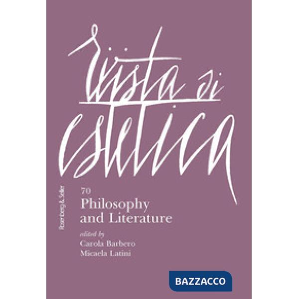 Rivista di estetica (2019). Vol. 70: Philosophy and Literature