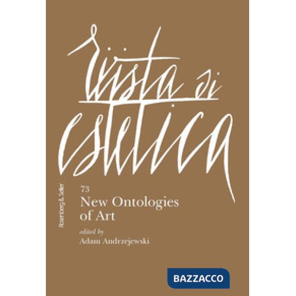 Rivista di estetica (2020). Vol. 73: New ontologies of art