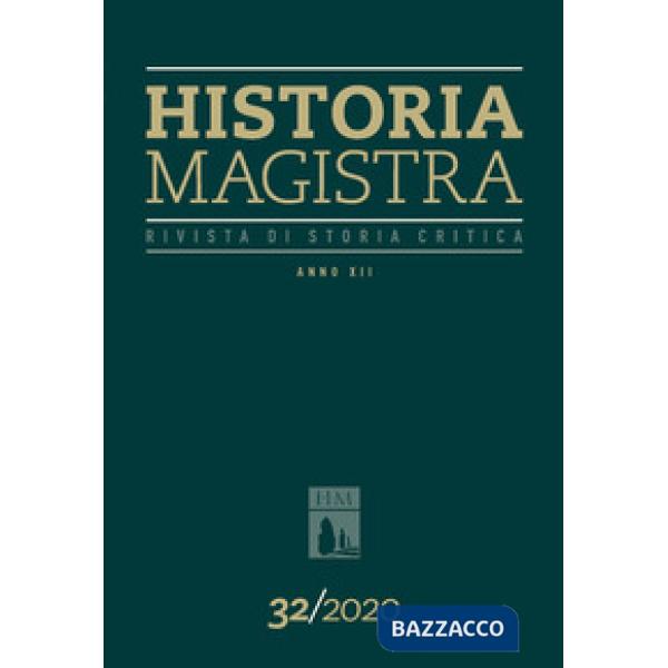 Historia Magistra. Rivista di storia critica (2020). Vol. 32