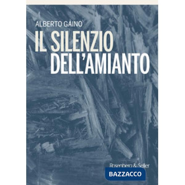 Silenzio dell'amianto (Il)