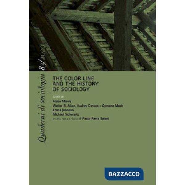 Quaderni di sociologia (2020). Vol. 83: The color line and the history of sociology