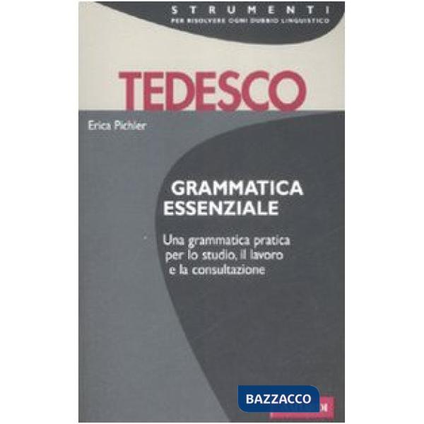 Grammatica essenziale. Tedesco. Ediz. bilingue