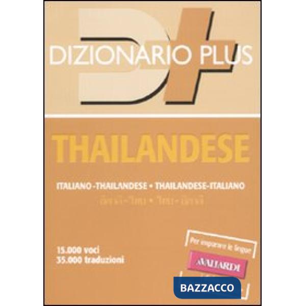 Dizionario thailandese. Italiano-thailandese. Thailandese-italiano