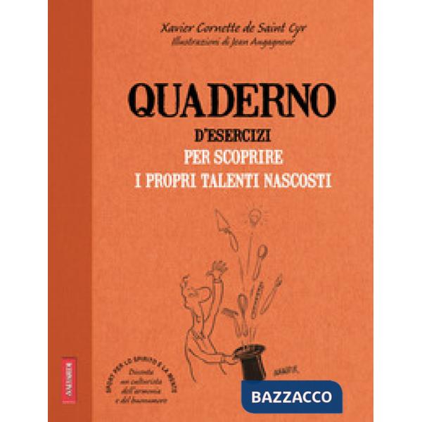 Quaderno d'esercizi per scoprire i propri talenti nascosti