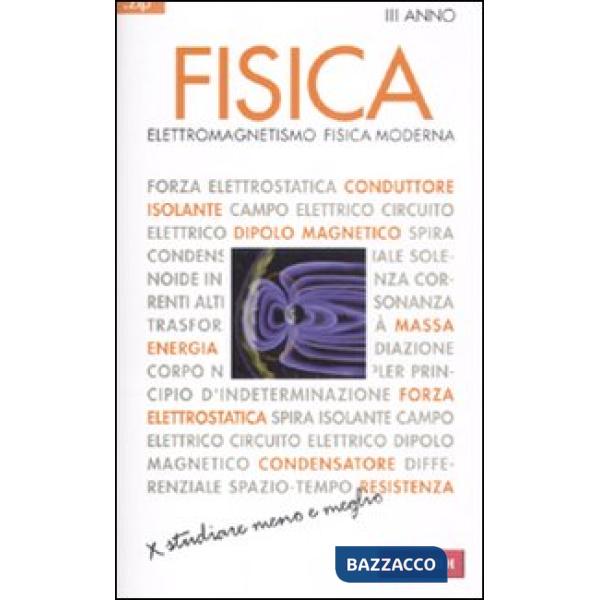 Fisica. Vol. 3: Elettromagnetismo, fisica moderna.