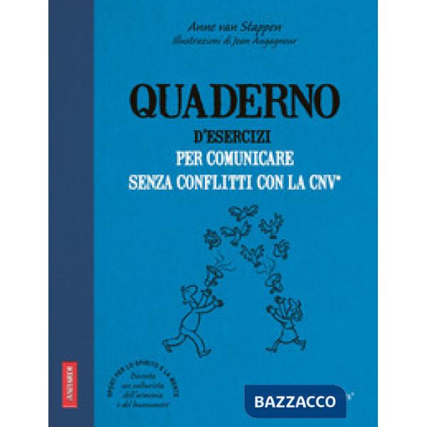 Quaderno d'esercizi per comunicare senza conflitti con la CNV