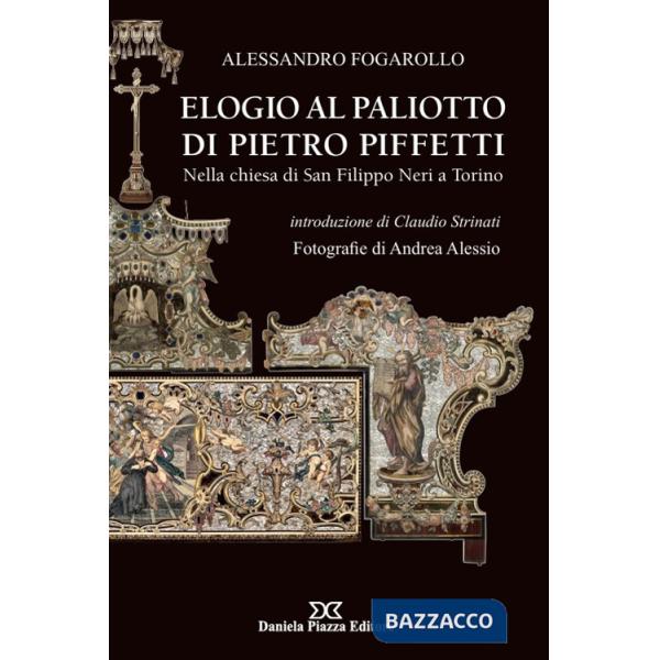Elogio al Paliotto di Pietro Piffetti. Nella Chiesa di San Filippo Neri a Torino