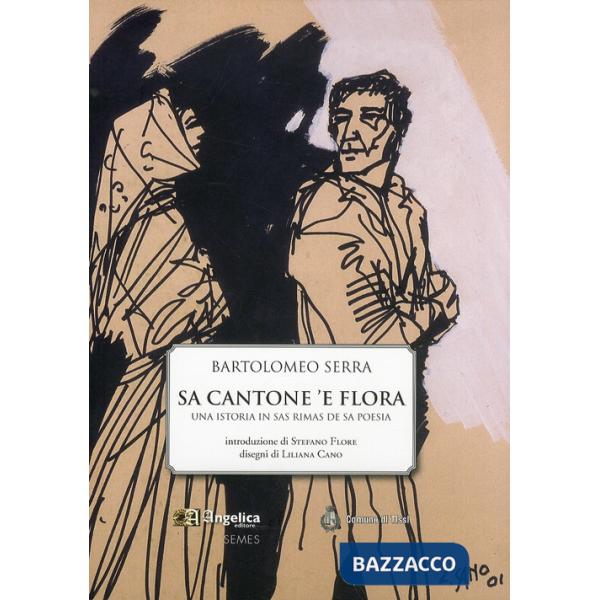 Sa cantone 'e flora. Una istoria in sas mimas de sa poesia