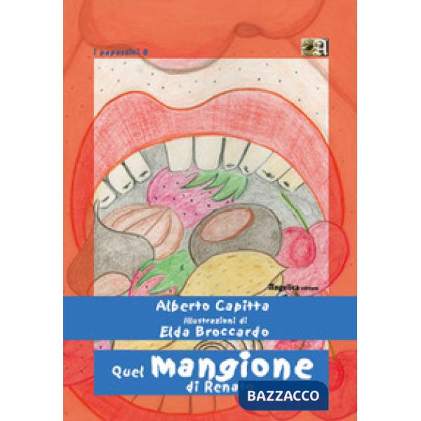 Quel mangione di Renato