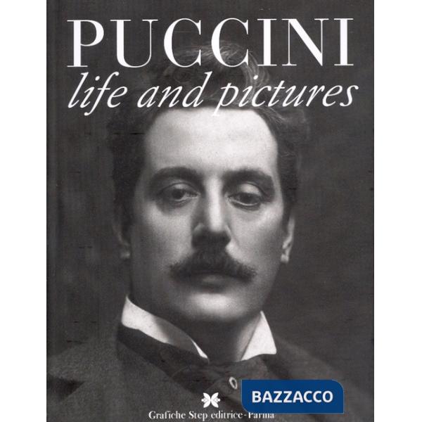 Puccini. Life and pictures