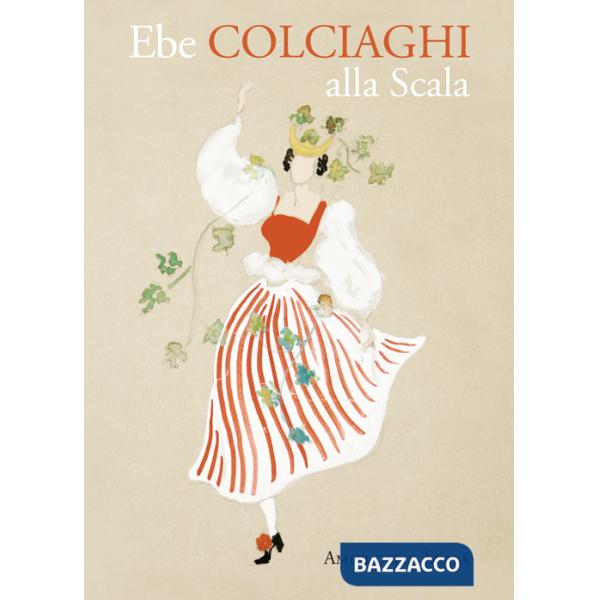 Ebe Colciaghi alla Scala