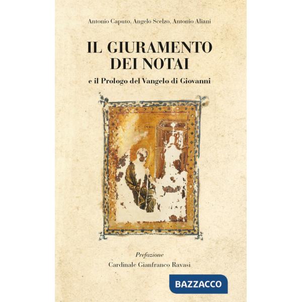 Giuramento dei notai. E il prologo del Vangelo di Giovanni (Il)