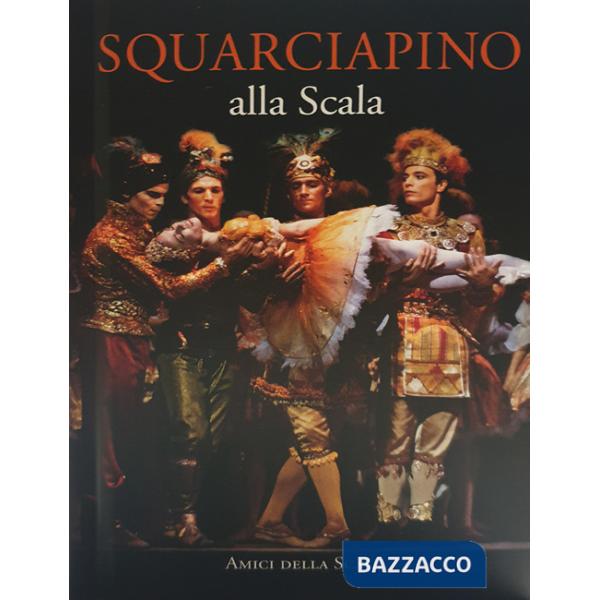 Squarciapino alla Scala. Ediz. italiana e inglese