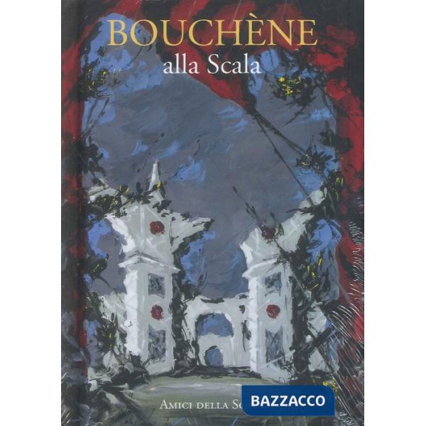 Bouchène alla Scala. Ediz. italiana e inglese