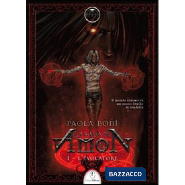 Evocatore. La saga di Amon (L'). Vol. 1