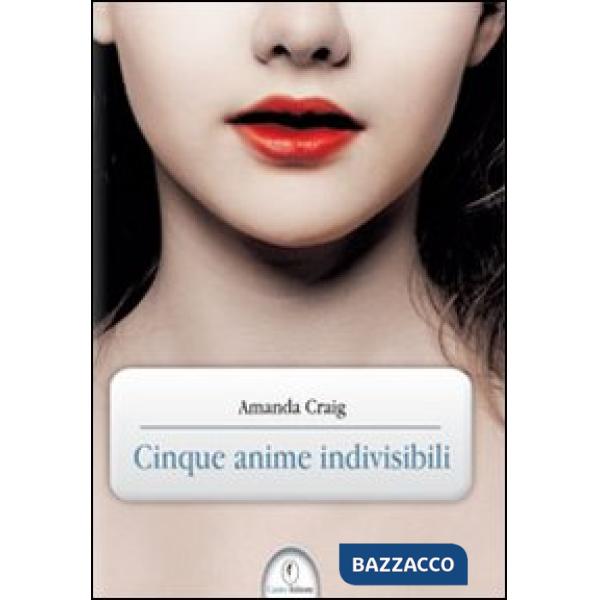 Cinque anime indivisibili