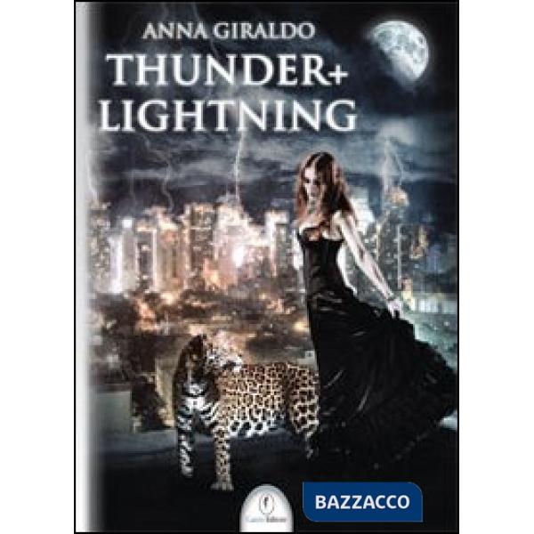 Thunder + Lightning