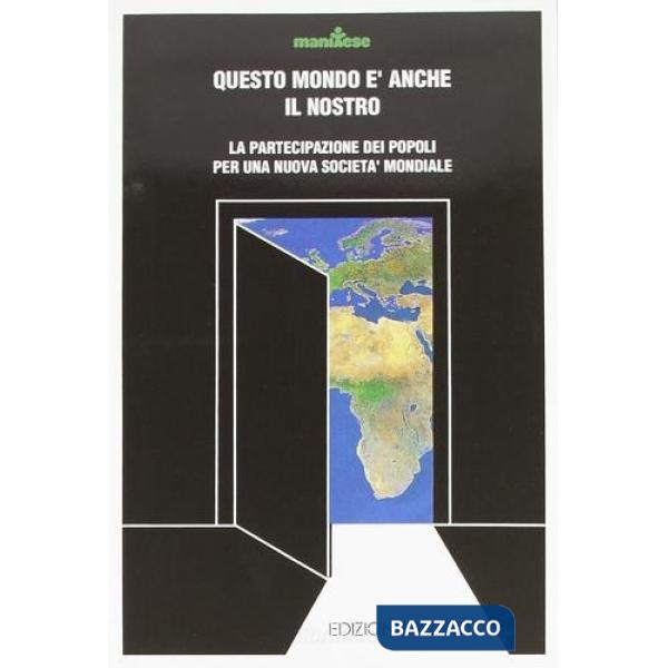 Questo mondo è anche il nostro