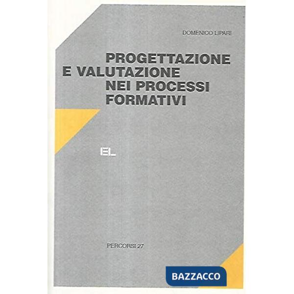 Progettazione e valutazione nei processi formativi