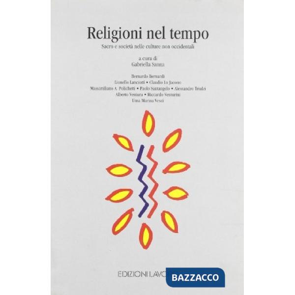 Religioni nel tempo. Sacro e società nelle culture non occidentali