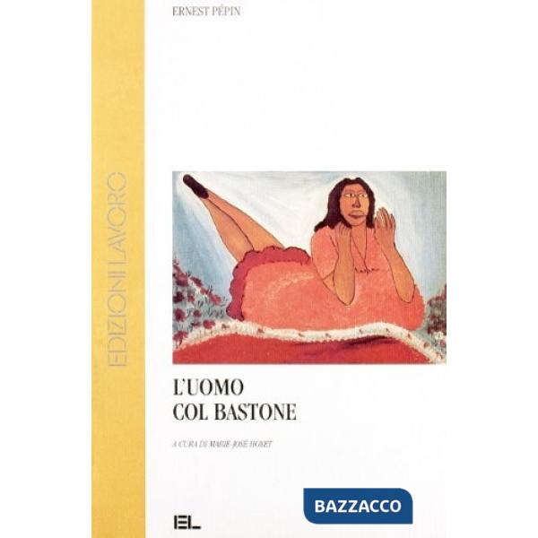 Uomo col bastone (L')