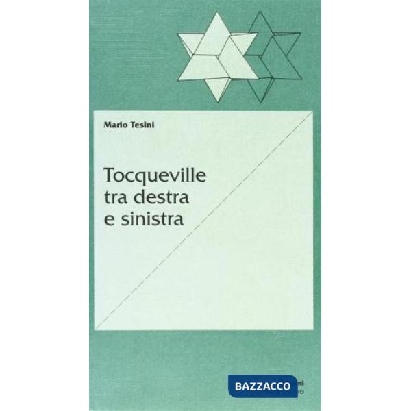 Tocqueville tra Destra e Sinistra