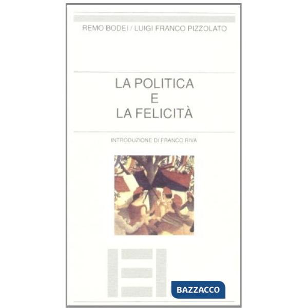 Politica e la felicità (La)
