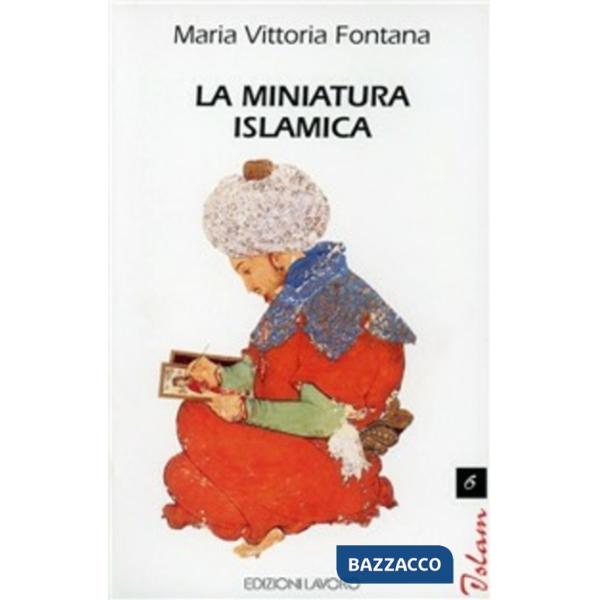 Miniatura islamica (La)