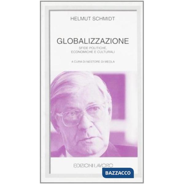 Globalizzazione. Sfide politiche, economiche e culturali