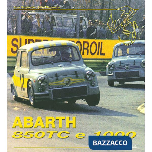 Abarth 850 tc & 1000. Ediz. illustrata